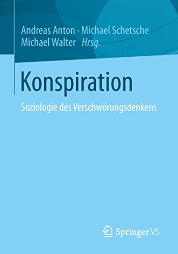 Konspiration: Soziologie des Verschwörungsdenkens von Springer VS